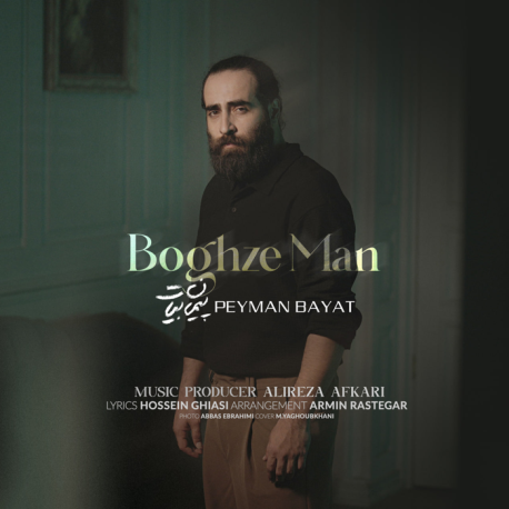 PEYMAN BAYAT - BOGHZE MAN